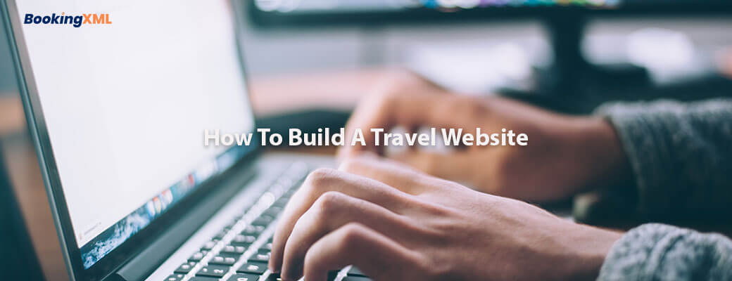 How to Build a Travel Website